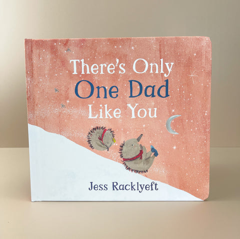 There's Only One Dad Like You - Board Book DISCOUNTED