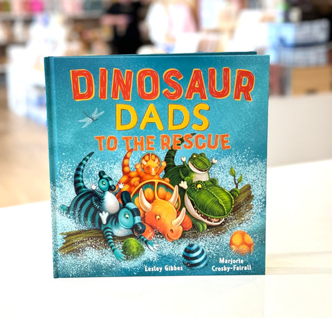 Dinosaur Dads to the Rescue - Hardback Book DISCOUNTED