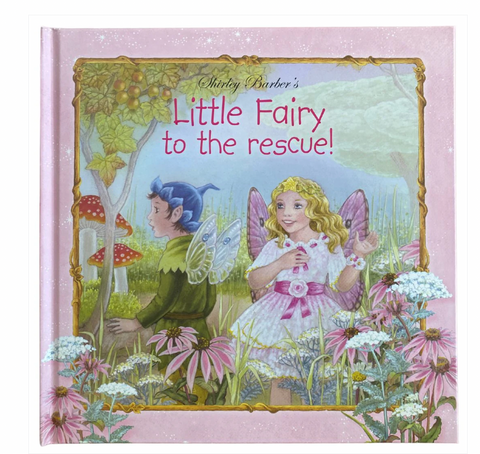 Little Fairy to the Rescue - Hardcover - Shirley Barber