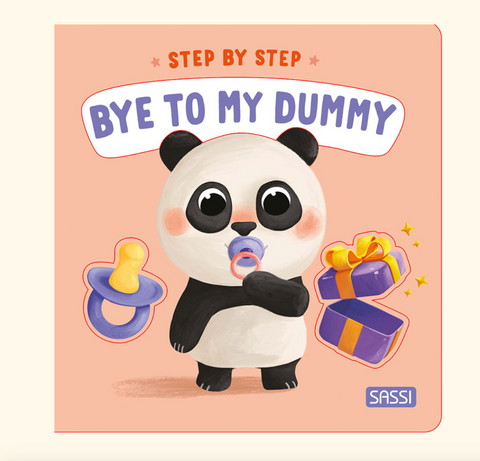 Board Book - Step by Step - Bye to My Dummy - Sassi