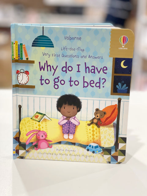 Why do I have to go to bed? Board Book