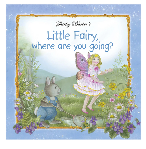 Little Fairy Where Are You Going - Paperback - Shirley Barber